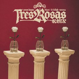 Tres Rosas (remix) (part. LIT killah, Bhavi y Ramma) - 2026 • Sencillo/EP