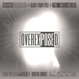 OVEREXPOSED - 2026 • Sencillo/EP