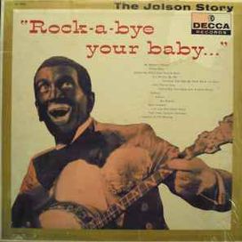 The Jolson Story "Rock a Bye Your Baby" - 1957 • Álbum