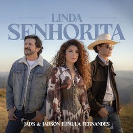 Linda Senhorita (part. Jads &amp; Jadson) - 2025 • Single/EP