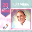 20 Supersucessos - Luiz Vieira - 1998 • Álbum