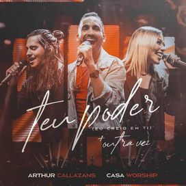 Teu Poder (Eu Creio em Ti) + Outra Vez - 2022 • Single/EP