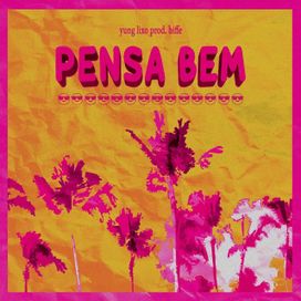 Pensa Bem - 2021 • Single/EP