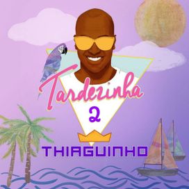Tardezinha 2 (Ao Vivo) - 2018 • Álbum