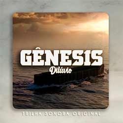 Gênesis - Dilúvio (Trilha Sonora Original) - 2021 • Álbum