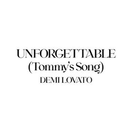 Unforgettable (Tommy's Song) - 2021 • Single/EP