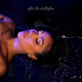 After the Butterflies - Queen Naija