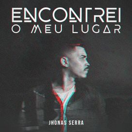 Encontrei o Meu Lugar - 2018 • Single/EP