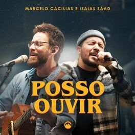 Posso Ouvir (part. Marcelo Cacilas) - 2022 • Sencillo/EP