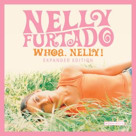 Whoa, Nelly! (Expanded Edition) - 2020 • Álbum
