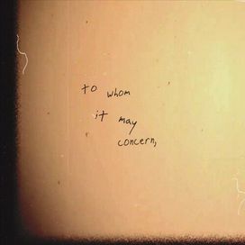 To Whom It May Concern - 2018 • Single/EP