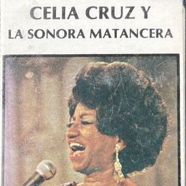 Celia Cruz Y La Sonora Matancer - Celia Cruz