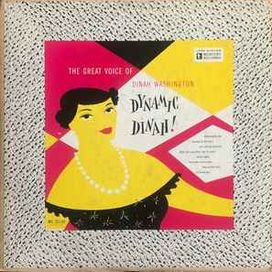 Dynamic Dinah! The Great Voice Of Dinah Washington - 1951 • Álbum