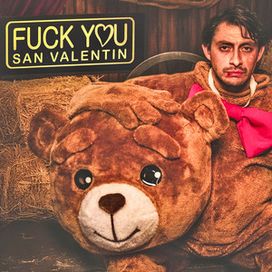 Fuckyou San Valentin - 2025 • Single/EP