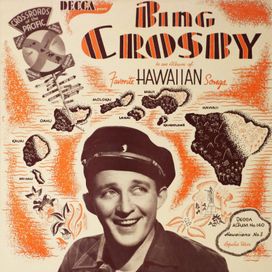 Bing Crosby In An Album of Favorite Hawaiian Songs - 1940 • Álbum