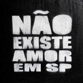 Não Existe Amor em SP - 2011 • Single/EP