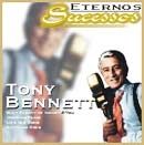 Eternos Sucessos: Tony Benett - 2004 • Álbum