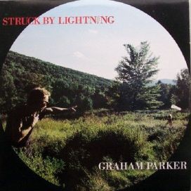 Struck By Lightning - Graham Parker