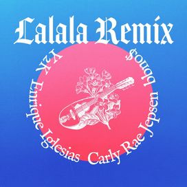 Lalala (remix) (feat. Y2K, bbno$ &amp; Enrique Iglesias) - 2019 • Single/EP