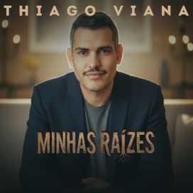 Minhas Raízes - 2026 • Álbum