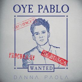 Oye Pablo - 2019 • Single/EP