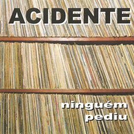 Ninguém Pediu - 2014 • Álbum
