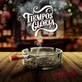 Una Vez Más - Tiempos de Gloria