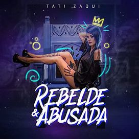 Rebelde e Abusada - 2018 • Single/EP