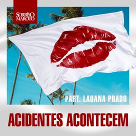 Acidentes Acontecem (part. Sorriso Maroto) (Ao Vivo) - 2021 • Single/EP