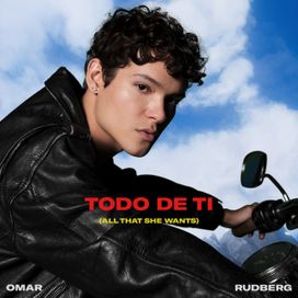 Todo De Ti (All That She Wants) - 2022 • Sencillo/EP