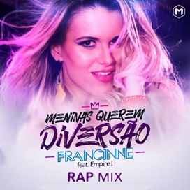 Meninas Querem Diversão (Rap Mix) - 2016 • Single/EP