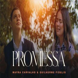 Promessa (part. Guilherme Fidélis) - 2021 • Single/EP