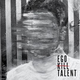 Ego Kill Talent - 2017 • Álbum