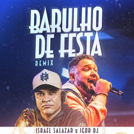 Barulho de Festa (remix) - 2024 • Single/EP