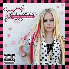 The Best Damn Thing (Expanded Edition) - 2007 • Álbum