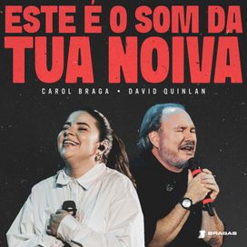Este É o Som da Tua Noiva (part. Carol Braga) - 2025 • Single/EP