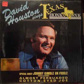 David Houston Sings Texas Honky Tonk - 1982 • Álbum