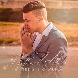 A Igreja e o Mundo - 2019 • Single/EP