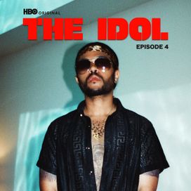 The Idol Episode 4 (Music from the HBO Original Series) - 2023 • Single/EP