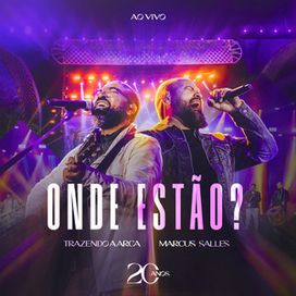 Onde Estão? (part. Marcus Salles) (Ao Vivo) - 2024 • Single/EP