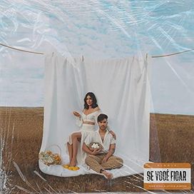 Se Você Ficar (part. Yago Vidal) - 2021 • Sencillo/EP