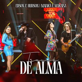 Transa de Alma (part. Edson e Hudson) (Ao Vivo) - 2023 • Single/EP