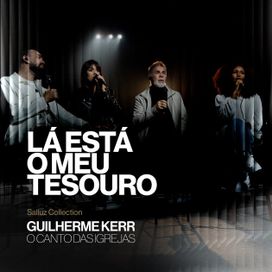 Lá Está o Meu Tesouro (part. Salluz Collection e Guilherme Kerr)  - 2025 • Single/EP