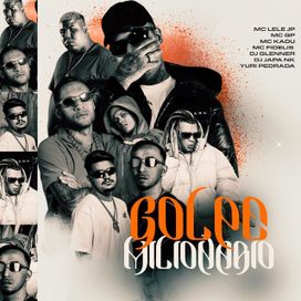Golpe Milionário (part. Mc Kadu, Mc Fidelis e MC GP) - 2025 • Sencillo/EP