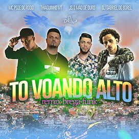 Tô Voando Alto (Brega Funk Remix) - 2019 • Sencillo/EP