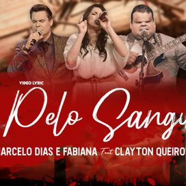 Pelo Sangue (part. Marcelo Dias e Fabiana) - 2021 • Single/EP