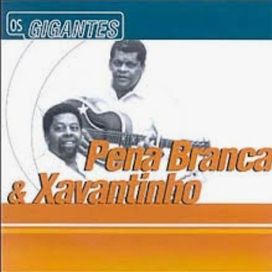 Os Gigantes - Pena Branca &amp; Xavantinho - 2003 • Coletânea