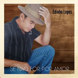 Se Não For Por Amor - 2025 • Sencillo/EP
