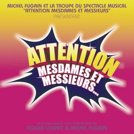 Attention Mesdames Et Messieurs... - 2005 • Álbum