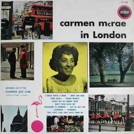 Carmen McRae At The Flamingo Club - London - 1962 • Álbum